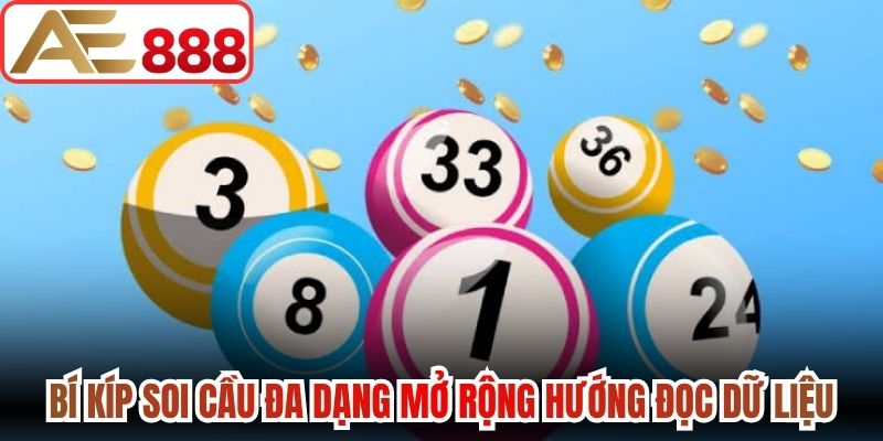 Bí kíp soi cầu đa dạng mở rộng hướng đọc dữ liệu