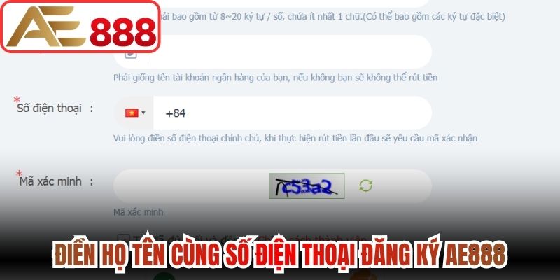 Điền họ tên cùng số điện thoại Đăng ký AE888 
