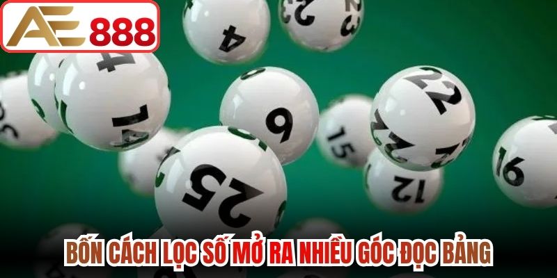 Bốn cách lọc số mở ra nhiều góc đọc bảng